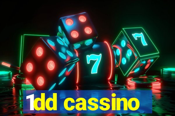 1dd cassino